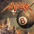 Anthrax (Volume 8: The Threat Is Real 1998)