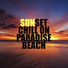 Top 40, Best of Hits, Beach House Chillout Music Academy