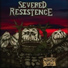 Severed Resistence