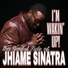 JHIAME SINATRA feat. Pastor J-Reale, Jessyca Rose, Mike B Tha Vox