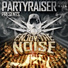 Partyraiser, Scrape Face