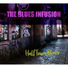 The Blues Infusion