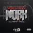Work Dirty feat. T. Prince