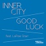 Inner City feat. LaRae Starr
