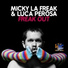 Micky La Freak, Luca Perosa