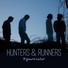 Hunters & Runners