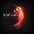 Sub Focus feat. Kenzie May