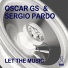 Oscar Gs, Sergio Pardo