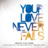 Jesus Culture feat. Chris Quilala, Kim Walker-Smith