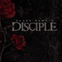 Disciple - The Best Of (2015)