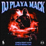 DJ PLAYA MACK