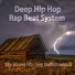 Deep Hip Hop Rap Beat System