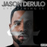 Jason Derulo feat. Jennifer Lopez, Matoma