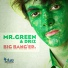 Mr. Green & Dr1Z
