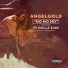 ANGELGOLD feat. Big TC, TeeCee4800, Ty Dolla $ign