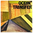 Ocean Transfer
