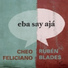 Rubén Blades & Cheo Feliciano