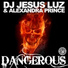 DJ Jesus Luz & Alexandra Prince