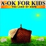 A-OK for Kids