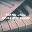 Romantic Time, Relaxing Piano Music Oasis