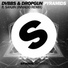 DVBBS, Dropgun feat. Sanjin