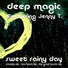 Deep Magic feat. Jenny T. feat. Jenny T.