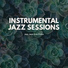 Instrumental Jazz Sessions