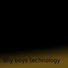shy boys technology