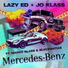 Lazy Ed, Jo Klass feat. Marko Glass, BlvckMatias