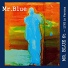 Mr. Blue 6t