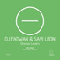 DJ Entwan, Savi Leon