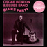 Oscar Benton, Blues Band