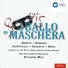 Riccardo Muti feat. Martina Arroyo, Medici String Quartet, Piero Cappuccilli, Plácido Domingo, Rodney Slatford
