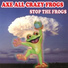 Axe All Crazy Frogs