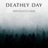 Deathly Day