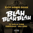 Rich Homie Quan Ft. Fabolous, Ty Dolla Sign & Dej Loaf
