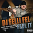 DJ Felli Fel ft Sean Paul, Pitbull, Flo-Rida & T-Pain