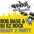 Rob Base, DJ E-Z Rock
