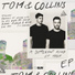 Tom & Collins