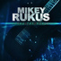 Mikey Rukus feat. Doe The Paperboy, Tristan Mcintosh