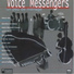 Voice Messengers feat. Pascal Bournier, Michel Guilbaud, Marc Weeger, Laurent Hay, Marcus Mennesson, Olivier Yéni, Cécile Rikato, Marie-Elisabeth Floquet, Dorothé Lerondeau, Thierry Lalo