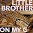 Little Brother/Joe Scudda