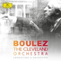 The Cleveland Orchestra, Pierre Boulez