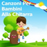 Canzoni Per Bambini Chitarra, Bambini Music, Canzoni per bambini