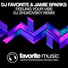 DJ Favorite feat. Jamie Sparks
