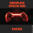 Droplex, Steve Kid
