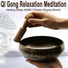 Qi Gong Relaxation Meditation
