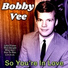 Bobby Vee