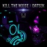 Kill The Noise & Datsik