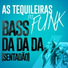 [33-37Hz] As Tequileiras do Funk [AvtoKasta Presents]